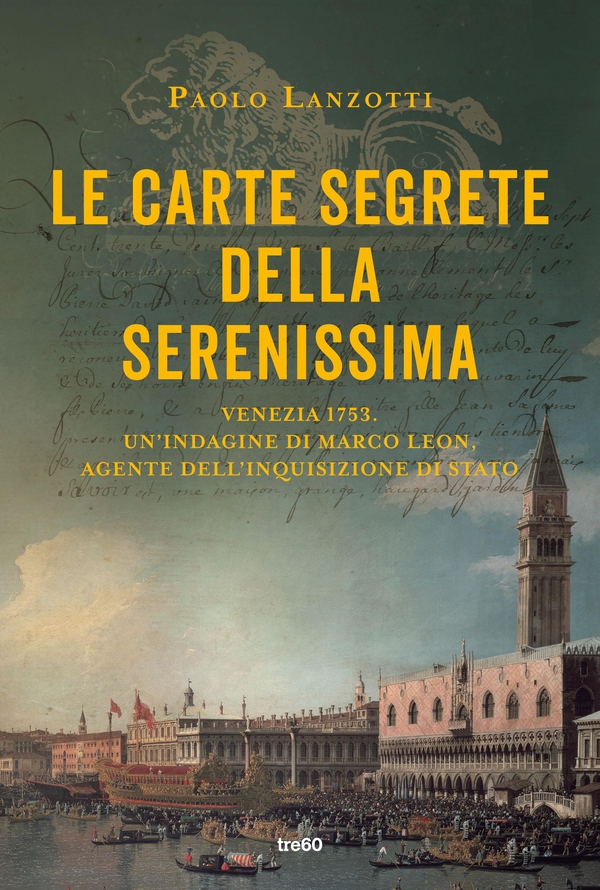 Le carte segrete della Serenissima - Librerie.coop Le carte segrete della Serenissima - Librerie.coop