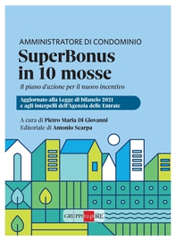 Amministratore di condominio - Superbonus in 10 mosse - Librerie.coop Amministratore di condominio - Superbonus in 10 mosse - Librerie.coop