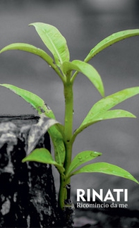 Rinati. Ricomincio da me - Librerie.coop