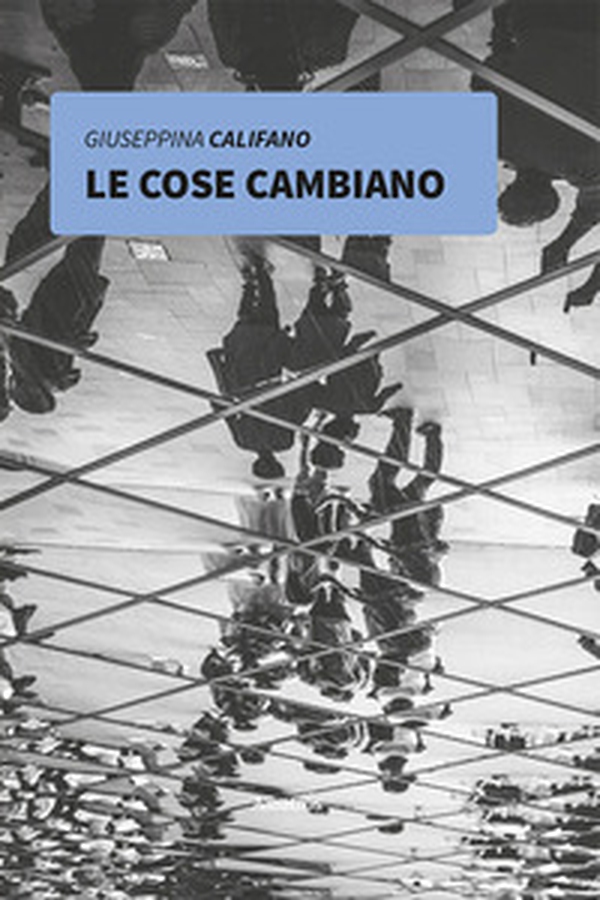 Le cose cambiano - Librerie.coop Le cose cambiano - Librerie.coop