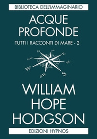 Acque profonde. Tutti i racconti di mare - Vol. 2 - Librerie.coop