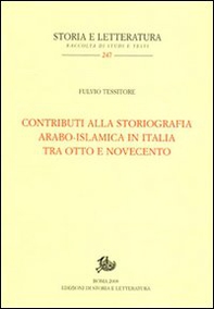 Contributi alla storiografia arabo-islamica italiana tra Otto e Novecento - Librerie.coop