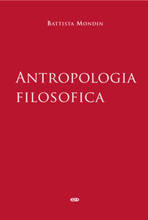 Antropologia filosofica - Librerie.coop Antropologia filosofica - Librerie.coop