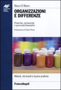 Organizzazioni e differenze. Pratiche, strumenti e percorsi formativi - Librerie.coop