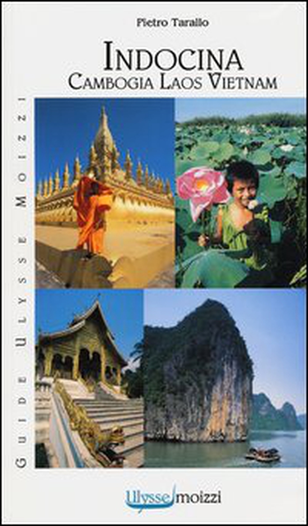 Indocina. Vietnam-Laos-Cambogia - Librerie.coop Indocina. Vietnam-Laos-Cambogia - Librerie.coop
