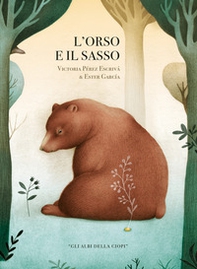 L'orso e il sasso - Librerie.coop