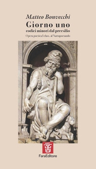 Giorno uno. Codici minori dal preesilio - Librerie.coop