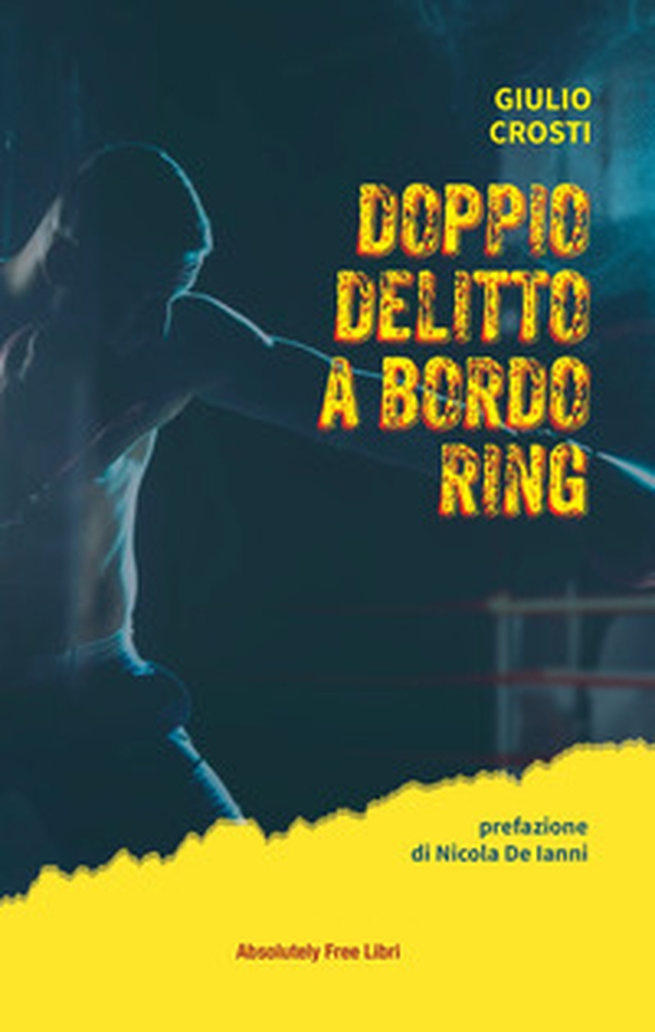 Doppio delitto a bordo ring - Librerie.coop Doppio delitto a bordo ring - Librerie.coop