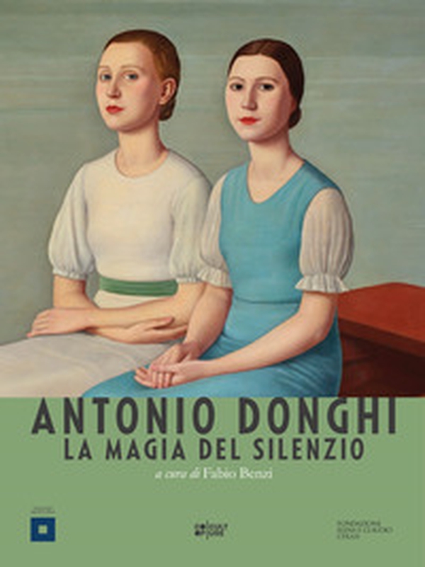 Antonio Donghi. La magia del silenzio - Librerie.coop Antonio Donghi. La magia del silenzio - Librerie.coop