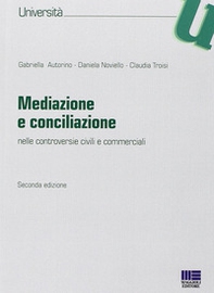 Mediazione e conciliazione. Nelle controversie civili e commerciali - Librerie.coop