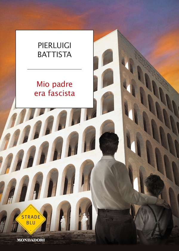 Mio padre era fascista - Librerie.coop Mio padre era fascista - Librerie.coop