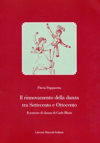 Il rinnovamento della danza tra Settecento e Ottocento. Il Trattato di danza di Carlo Blasis - Librerie.coop Il rinnovamento della danza tra Settecento e Ottocento. Il Trattato di danza di Carlo Blasis - Librerie.coop
