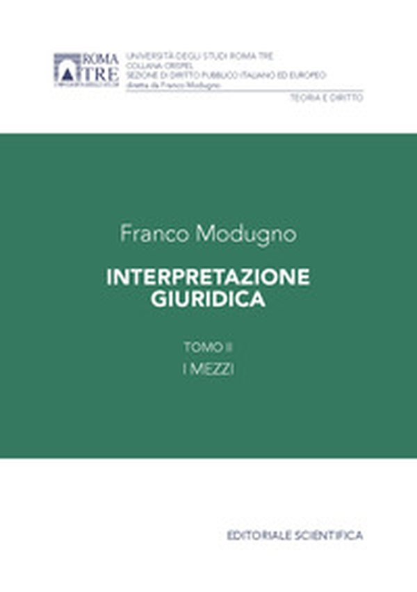 Interpretazione giuridica - Vol. 2 - Librerie.coop Interpretazione giuridica - Vol. 2 - Librerie.coop
