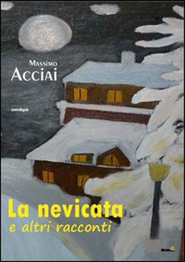 La nevicata e altri racconti - Librerie.coop