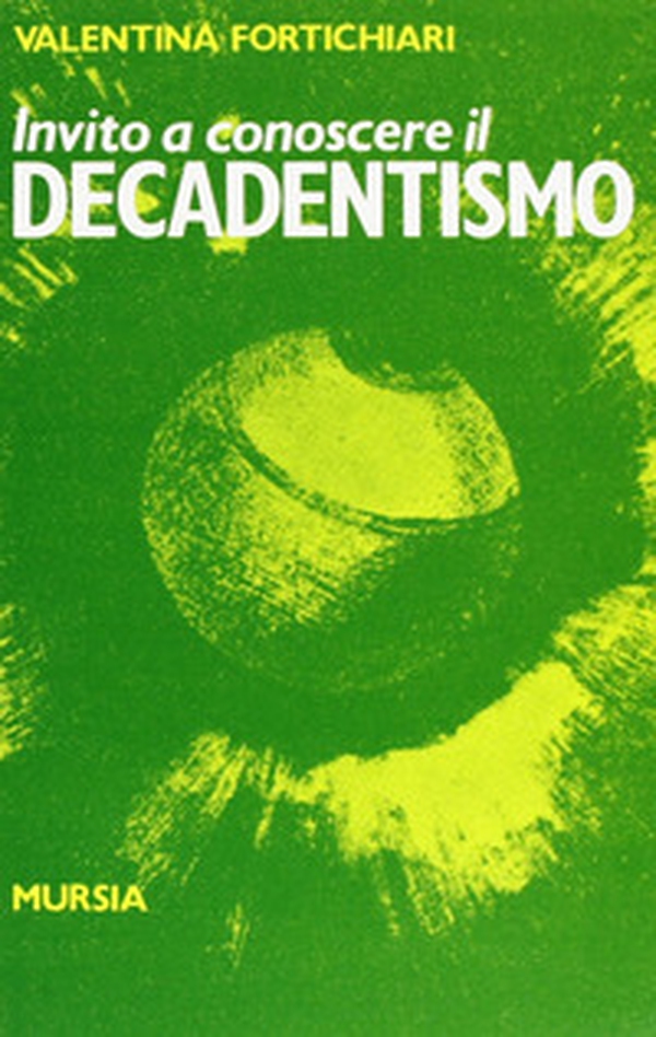 Invito a conoscere il decadentismo - Librerie.coop