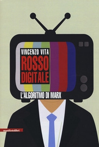 Rosso digitale. L'algoritmo di Marx - Librerie.coop Rosso digitale. L'algoritmo di Marx - Librerie.coop