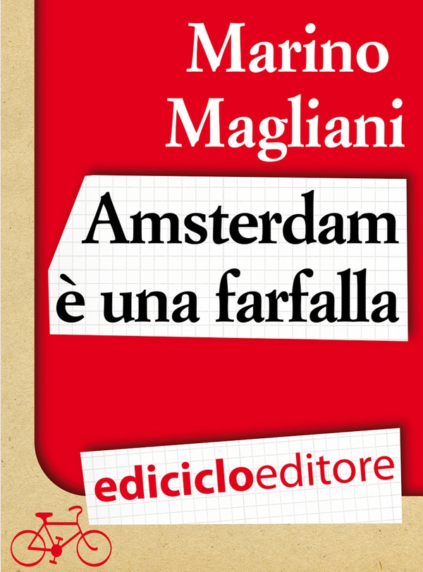 Amsterdam è una farfalla - Librerie.coop Amsterdam è una farfalla - Librerie.coop