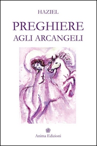 Preghiere agli arcangeli - Librerie.coop