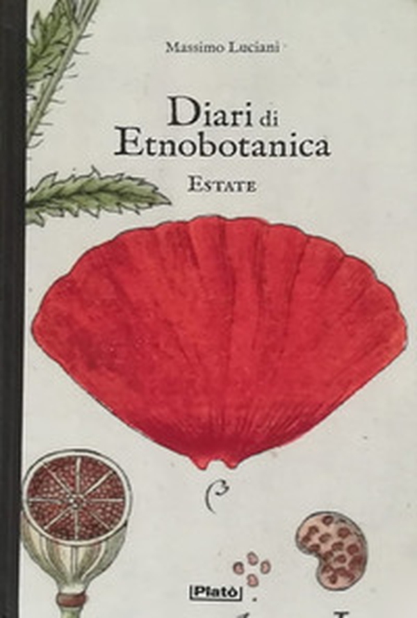 Diari di etnobotanica. Estate - Librerie.coop Diari di etnobotanica. Estate - Librerie.coop
