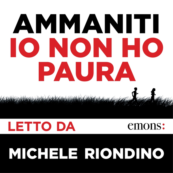 Io non ho paura (reprint) - Librerie.coop Io non ho paura (reprint) - Librerie.coop
