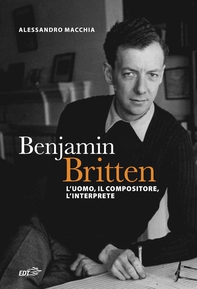 Benjamin Britten - Librerie.coop Benjamin Britten - Librerie.coop
