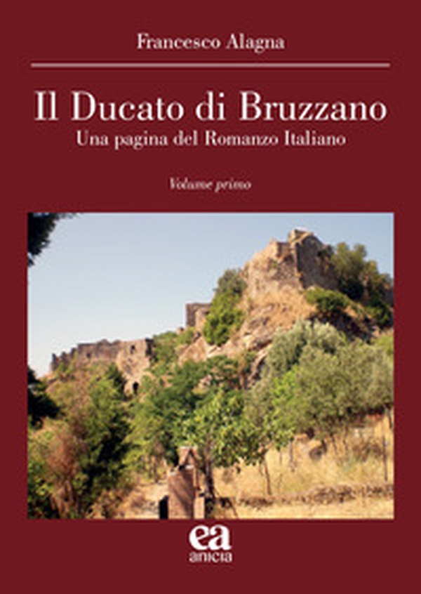 Il Ducato di Bruzzano. Una pagina del romanzo italiano - Librerie.coop Il Ducato di Bruzzano. Una pagina del romanzo italiano - Librerie.coop