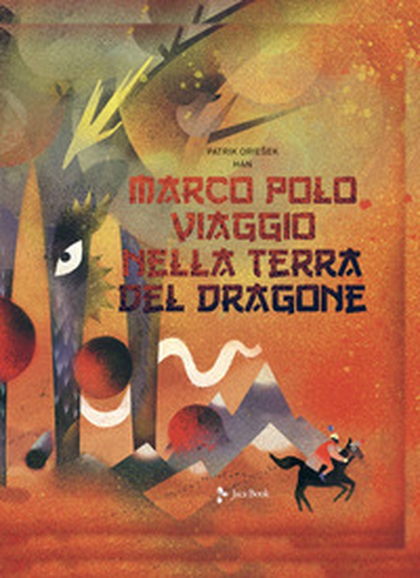 Marco Polo. Viaggio nella terra del dragone - Librerie.coop Marco Polo. Viaggio nella terra del dragone - Librerie.coop