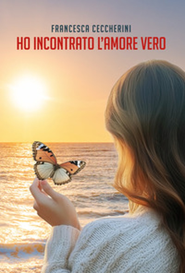 Ho incontrato l'amore vero - Librerie.coop Ho incontrato l'amore vero - Librerie.coop