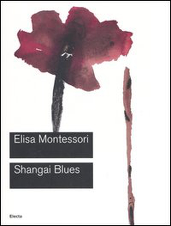 Shangai Blues. Catalogo della mostra (Roma, 9 giugno-10 settembre 2006) - Librerie.coop Shangai Blues. Catalogo della mostra (Roma, 9 giugno-10 settembre 2006) - Librerie.coop