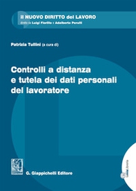 Controlli a distanza e tutela dei dati personali del lavoratore - Librerie.coop Controlli a distanza e tutela dei dati personali del lavoratore - Librerie.coop