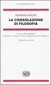 La consolazione della filosofia. Testo latino a fronte - Librerie.coop