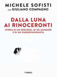 Dalla Luna ai rinoceronti - Librerie.coop