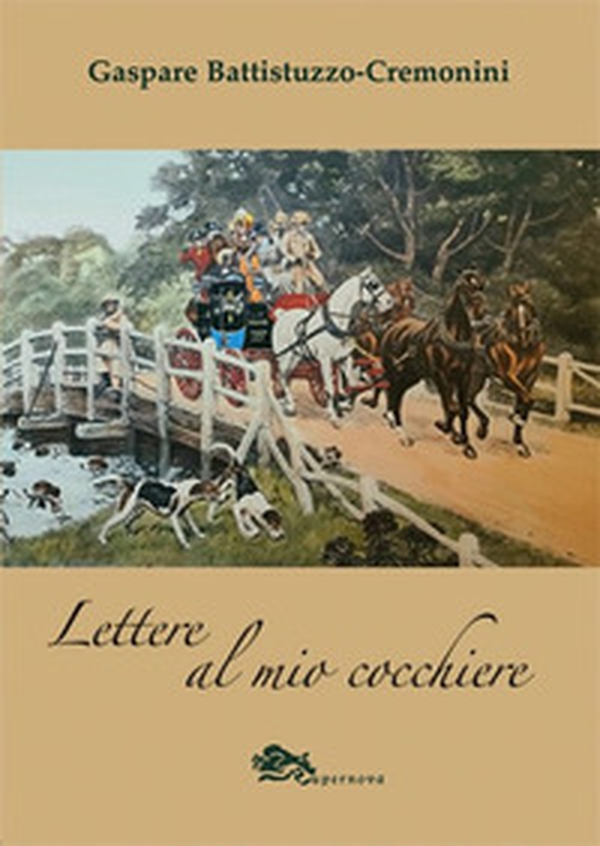Lettere al mio cocchiere - Librerie.coop Lettere al mio cocchiere - Librerie.coop