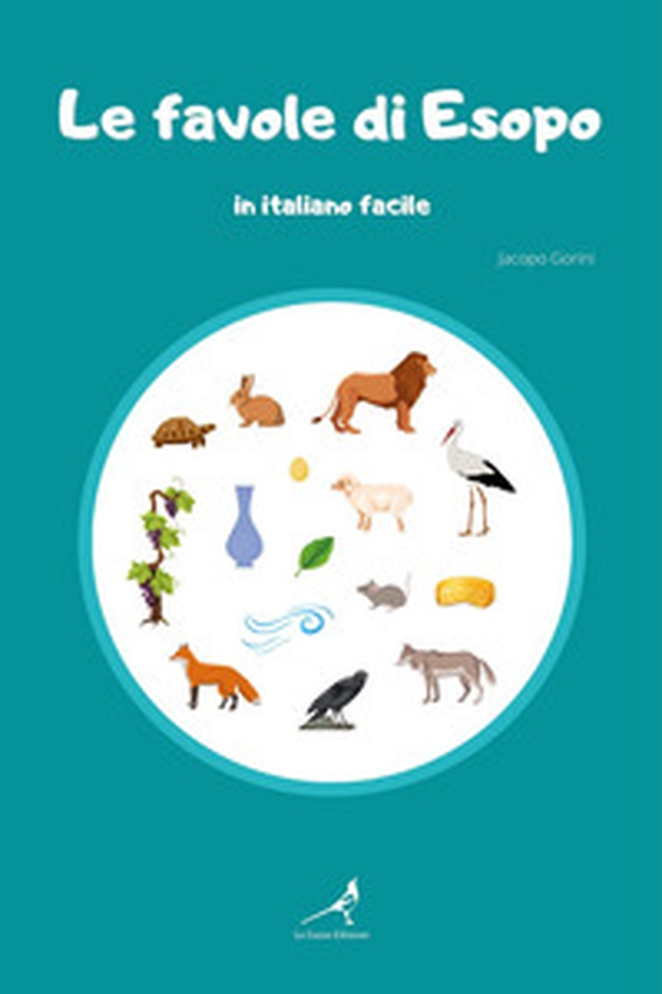 Le favole di Esopo in italiano facile - Librerie.coop Le favole di Esopo in italiano facile - Librerie.coop