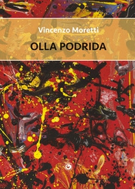 Olla podrida. Racconti di ogni genere - Librerie.coop Olla podrida. Racconti di ogni genere - Librerie.coop
