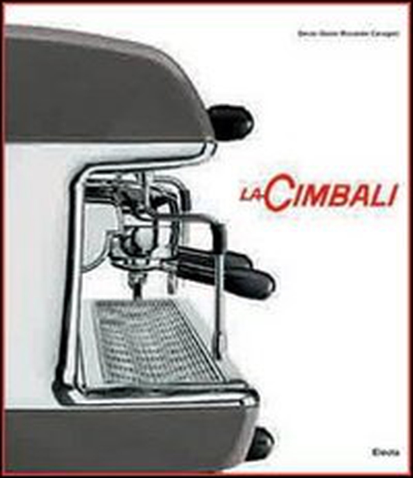 La Cimbali. Ediz. inglese - Librerie.coop La Cimbali. Ediz. inglese - Librerie.coop