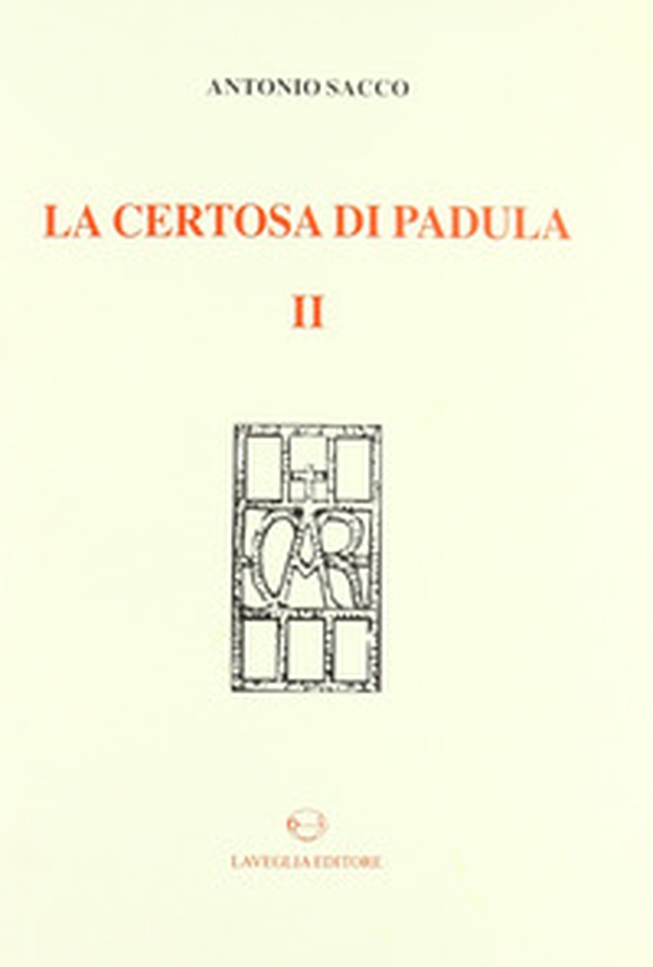 La Certosa di Padula - Librerie.coop La Certosa di Padula - Librerie.coop