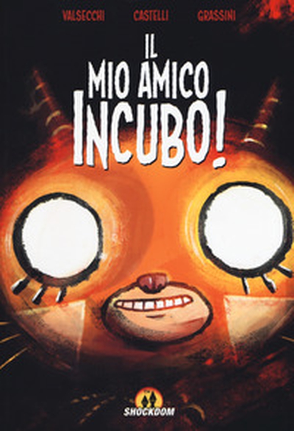 Il mio amico incubo! - Librerie.coop Il mio amico incubo! - Librerie.coop