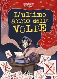 L'ultimo anno della volpe - Librerie.coop