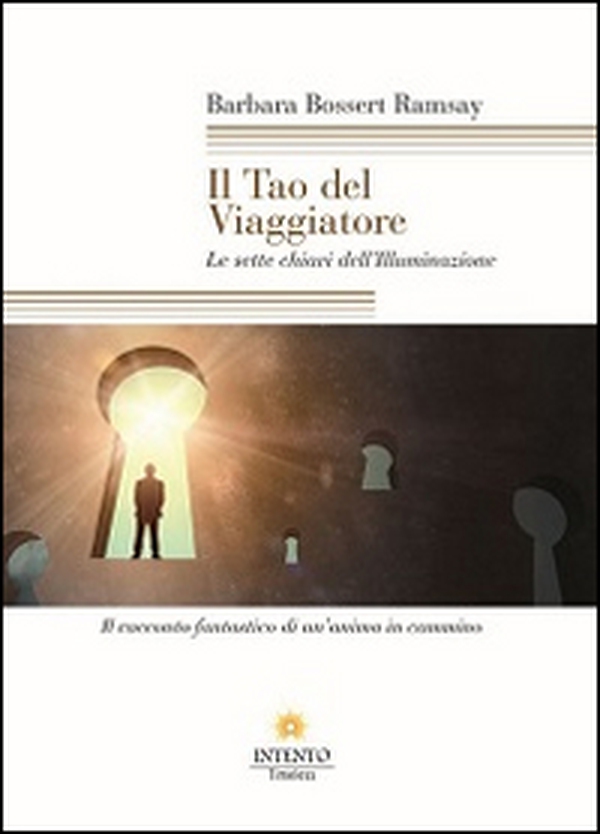 Il tao del viaggiatore. Le sette chiavi dell'illuminazione - Librerie.coop Il tao del viaggiatore. Le sette chiavi dell'illuminazione - Librerie.coop