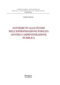 Contributo allo studio dell'espropriazione forzata contro l'amministrazione pubblica - Librerie.coop