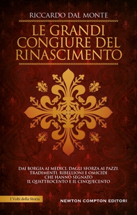 Le grandi congiure del Rinascimento - Librerie.coop