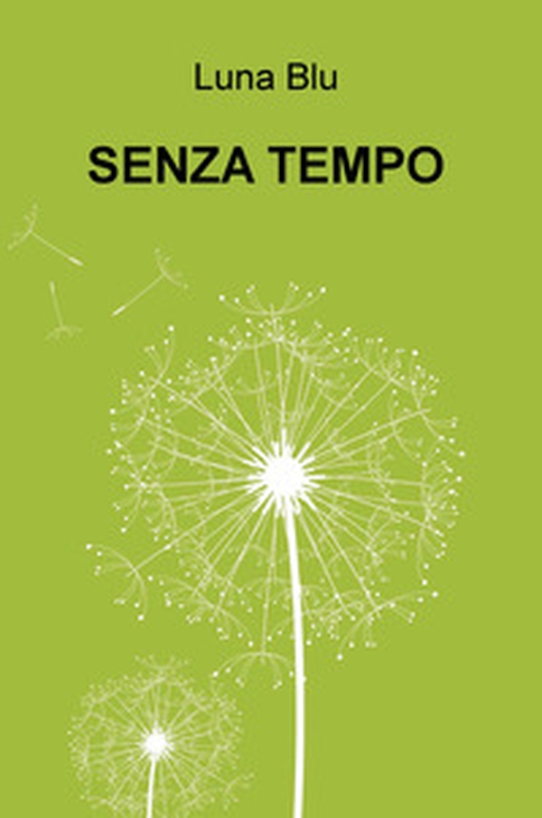 Senza tempo - Librerie.coop Senza tempo - Librerie.coop