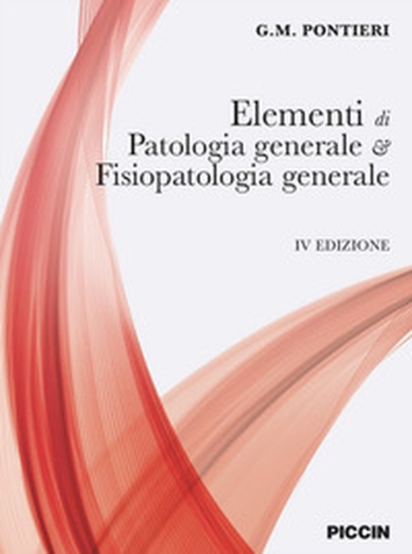 Elementi di patologia generale e fisiopatologia generale - Librerie.coop Elementi di patologia generale e fisiopatologia generale - Librerie.coop