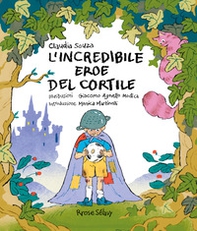 L'incredibile eroe del cortile - Librerie.coop L'incredibile eroe del cortile - Librerie.coop