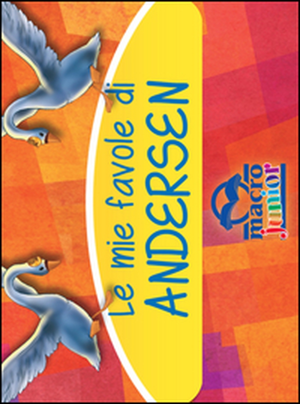 Le mie favole di Andersen - Librerie.coop Le mie favole di Andersen - Librerie.coop