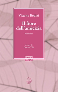 Il fiore dell'amicizia - Librerie.coop Il fiore dell'amicizia - Librerie.coop