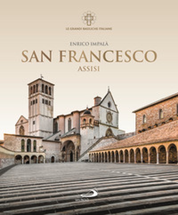 San Francesco. Assisi - Librerie.coop San Francesco. Assisi - Librerie.coop