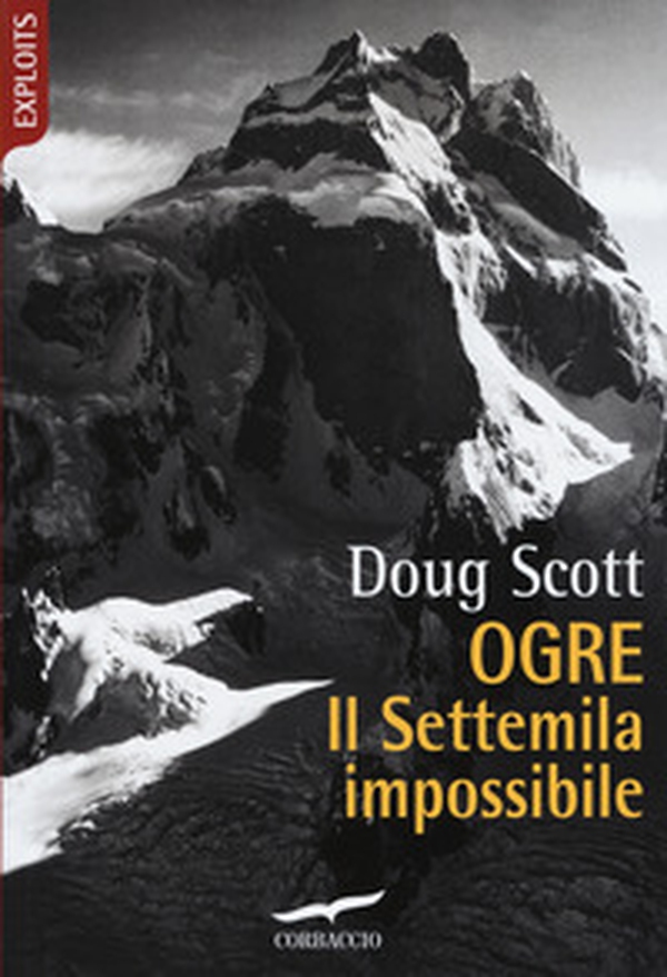 Ogre. Il Settemila impossibile - Librerie.coop Ogre. Il Settemila impossibile - Librerie.coop