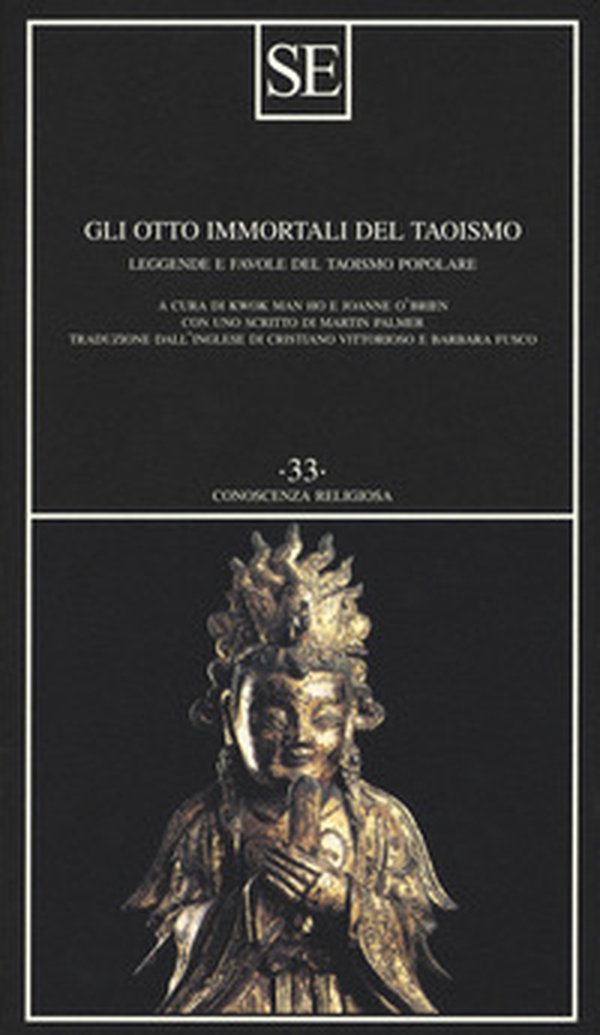 Gli otto immortali del taoismo. Leggende e favole del taoismo popolare - Librerie.coop Gli otto immortali del taoismo. Leggende e favole del taoismo popolare - Librerie.coop
